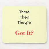 ThereTheirThey're, got es? Mousepad (Vorne)