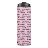 Thermal Tumbler Solid Baby Pink Be Healthy Water Thermosbecher (Vorderseite)