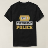Thermostat-Polizei T-Shirt (Design vorne)