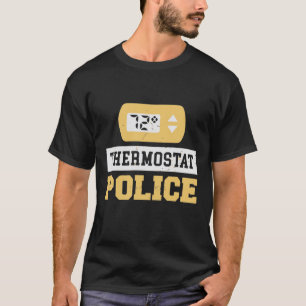 Thermostat-Polizei T-Shirt