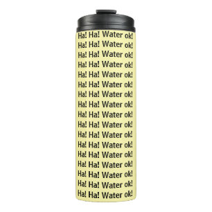 Thermotumbler Ha! Ha! Wasser ok Gelb Thermosbecher