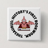 Thesaurus: Dinosaurier war der erste Bücherwurm Button (Vorderseite)