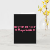 These Are Full Of Mayonnaise Apparel Karte (Gelbe Blume)