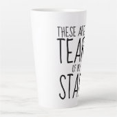 These Are The Tears Of My Staff Milchtasse (Vorderseite)