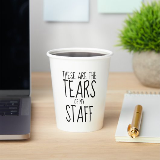 These Are The Tears Of My Staff Pappbecher (InSitu)