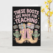 These Boots Are Made For Teaching Western Back To  Karte (Gelbe Blume)