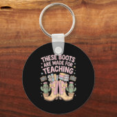 These Boots Are Made For Teaching Western Back To Schlüsselanhänger (Vorderseite)