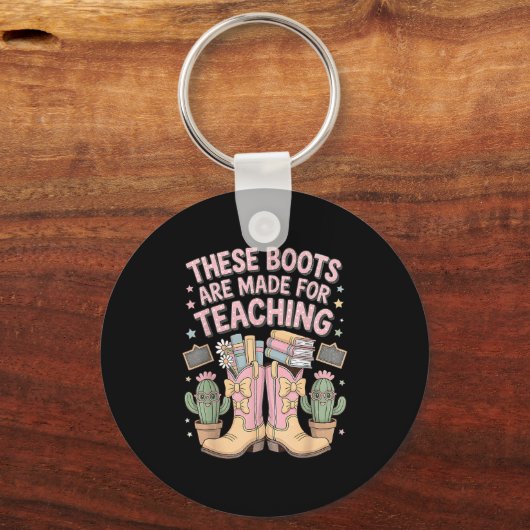 These Boots Are Made For Teaching Western Back To Schlüsselanhänger (Vorderseite)
