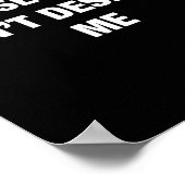 These H.oes Don't Deserve Me Funny Meme  Poster (Ecke)