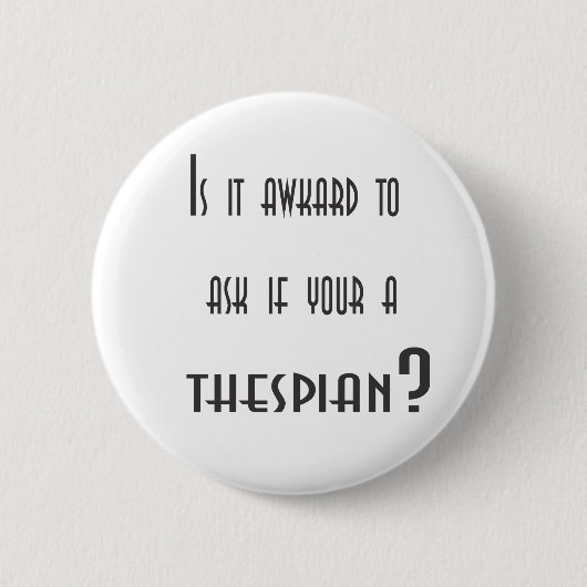 Thespian-Knopf Button (Vorderseite)