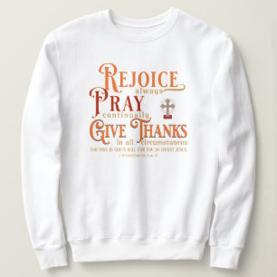 THESSALONIANS freuen sich beten geben Erntedank da Sweatshirt