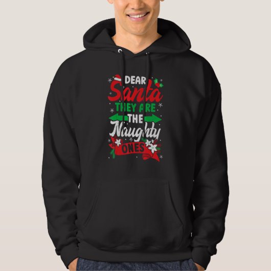 They Are The Naughty Ones   Santa Claus Merry Chri Hoodie (Vorderseite)