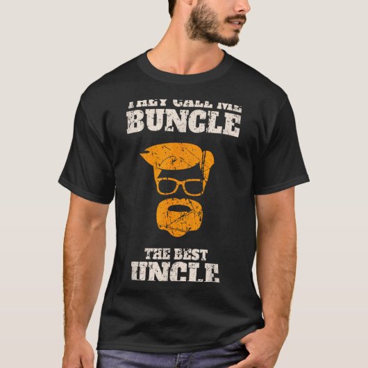 They Call Me Buncle The Uncle Shirt (Vorderseite)