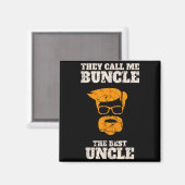 They Call Me Buncle The Uncle Shirt Magnet (Vorderseite/Rückseite)