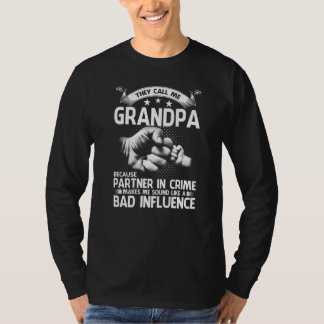 They Call Me Grandpa Because Partner In Crime Fath T-Shirt