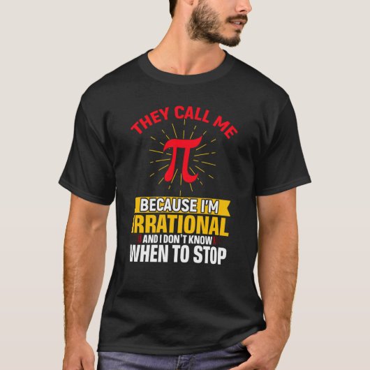 They Call Me Pi Pi Day Math Teacher Student T-Shirt (Vorderseite)