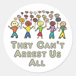 They Can't Arrest Us All Runder Aufkleber