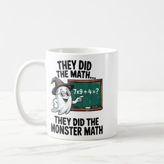 They Did Monster Math Teacher Halloween Costume Ma Kaffeetasse (Links)