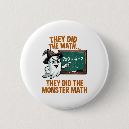 They Did Monster Math Teacher Halloween Costume Pr Button (Vorderseite)