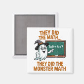 They Did Monster Math Teacher Halloween Costume Pr Magnet (Vorderseite/Rückseite)