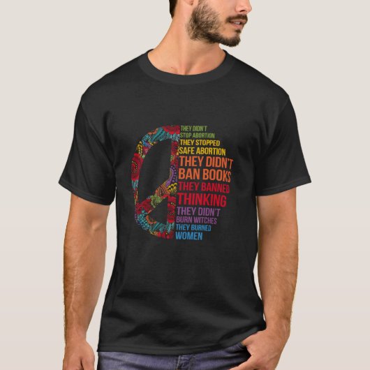 They Didn t Stop Abortion They Stopped Safe Femini T-Shirt (Vorderseite)