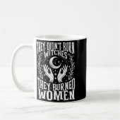 They Didn't Burn Witches They Burned Women Xmas Ri Kaffeetasse (Links)