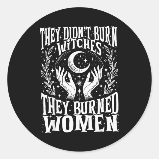 They Didn't Burn Witches They Burned Women Xmas Ri Runder Aufkleber (Vorderseite)