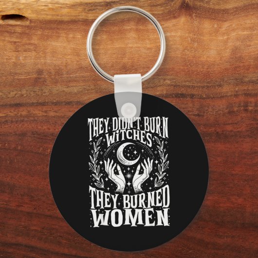 They Didn't Burn Witches They Burned Women Xmas Ri Schlüsselanhänger (Vorderseite)