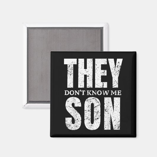 They Dont Know Me Son Bodybuilder Workout Gym Moti Magnet (Vorderseite/Rückseite)