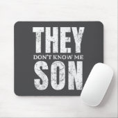 They Dont Know Me Son Bodybuilder Workout Gym Moti Mousepad (Mit Mouse)