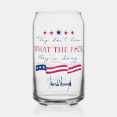 They Don't Know What They're Doing Funny Quote Dosenglas (Rückseite)