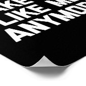 They Don't Make em Like Me Anymore - Funny Saying  Poster (Ecke)