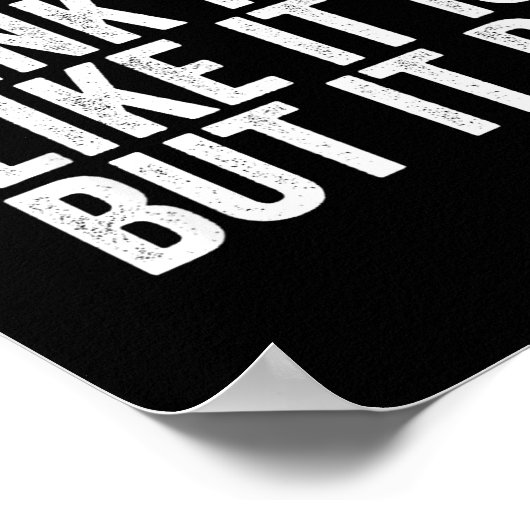 They Don't Think It Be Like It Is But It Do  Poster (Ecke)