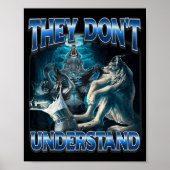 They Don't Understand Alpha Wolf Funny Werewolf  Poster (Vorne)