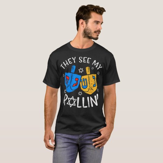 They See Me Rollin' Dreidel Hanukkah Jewish Holida T-Shirt (Vorne ganz)