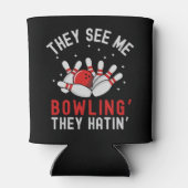 They See Mee Bowling' They Hatin', Fun Bowling Dosenkühler (Rückseite)