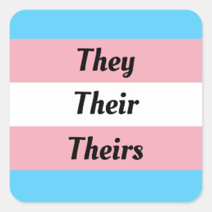 They Their Theirs - Transgender Pride Quadratischer Aufkleber