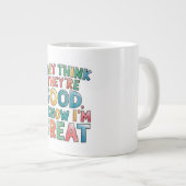They think they're good I know I'm great Jumbo-Tasse (Vorderseite Rechts)