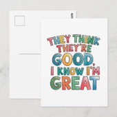 They think they're good I know I'm great Postkarte (Vorne/Hinten)