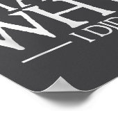 They Told Me I Couldn't That's Why I Did Motivatio Poster (Ecke)