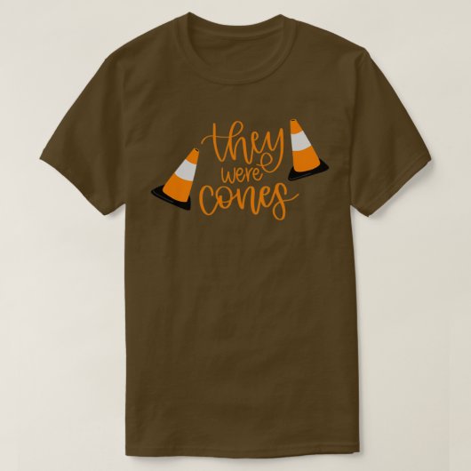 They Were Cones The Wedding Singer T-Shirt (Design vorne)