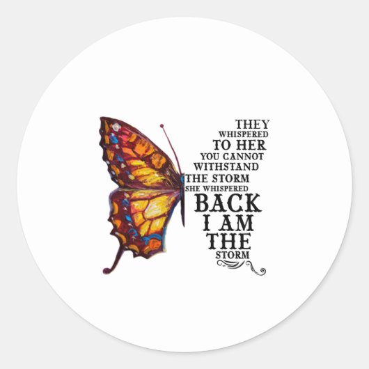 They Whispered Her You Cannot Withstand The Storm Runder Aufkleber (Vorderseite)