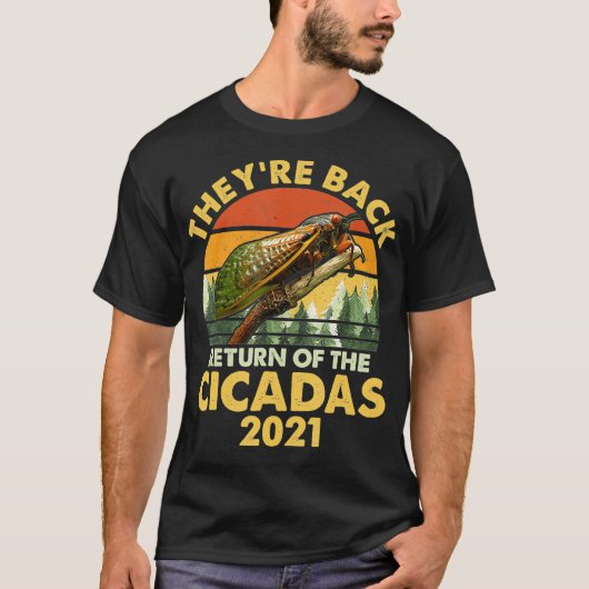Theyre Back Cicadas X usa 2021 Insect cicada T-Shirt (Vorderseite)