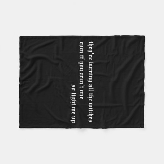 They're Burning All The Witches Apparel  Fleecedecke (Vorderseite (Horizontal))