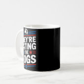 They're Eating The Dogs Funny Quote For Men Women  Kaffeetasse (Vorderseite Links)
