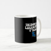 Thibodaux Louisiana Y'All La Southern Accent Vacat Kaffeetasse (VorderseiteRechts)