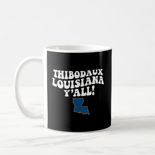 Thibodaux Louisiana Y'All La Southern Accent Vacat Kaffeetasse (Links)