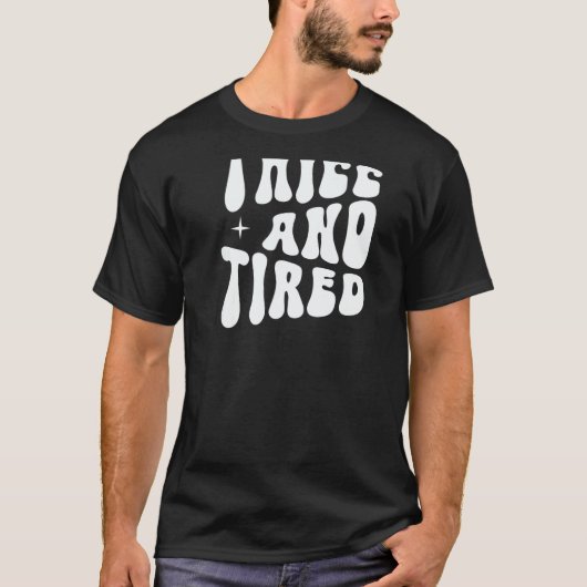 Thicc And Tired Groovy Women Saying T-Shirt (Vorderseite)