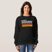 Thicc Daddy Retro Big Typ Sweatshirt (Vorne ganz)
