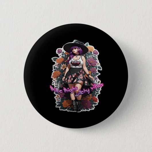 Thicc Thighs Witchy Vibes - Whimsigoth Hexenkern Button (Vorderseite)